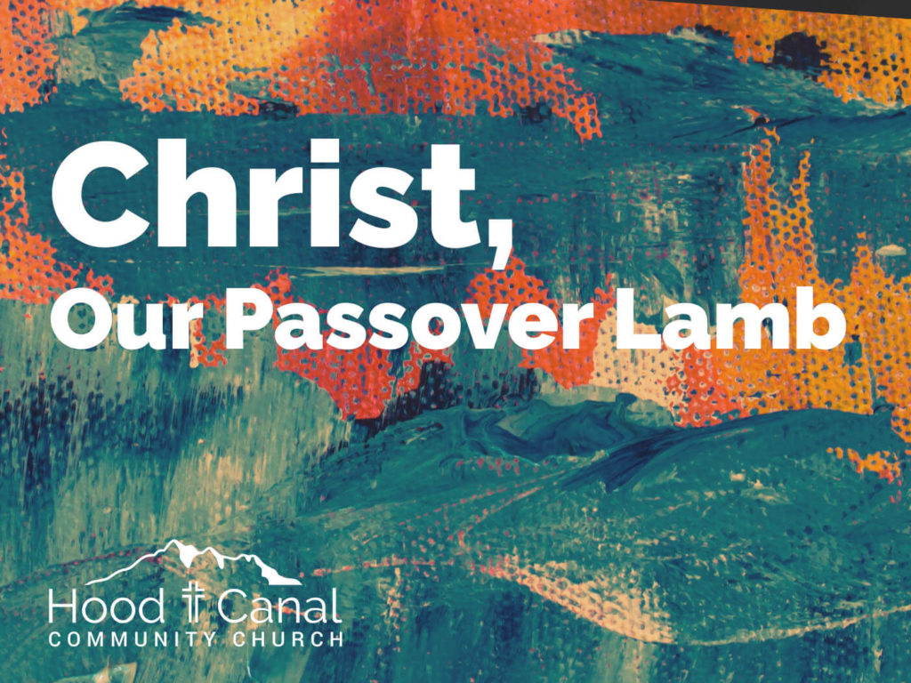 Christ, Our Passover Lamb