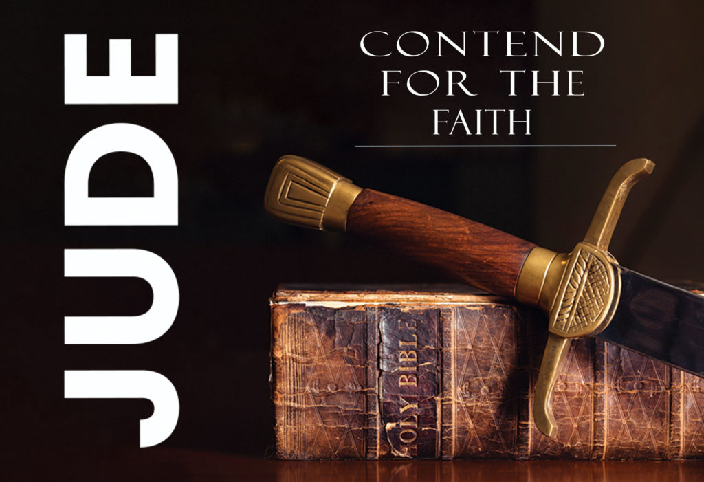 Contend For The Faith | Jude 1:24-25