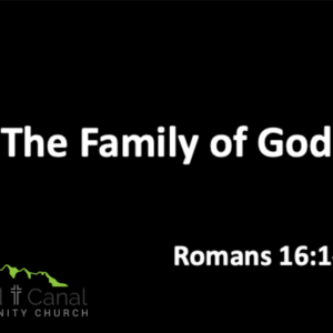 The Family of God | Romans 16:1-16
